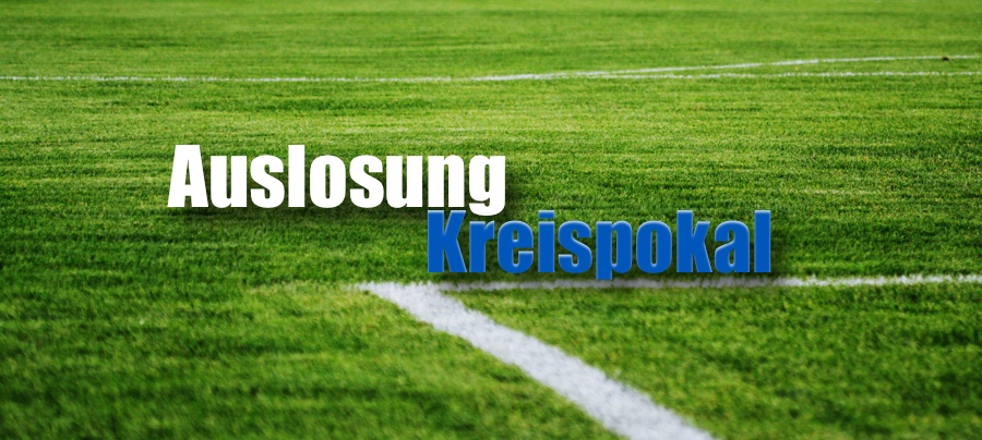 2. Runde im Kreispokal